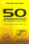 50 Armadilhas da Escrita e Fala. Um Guia Prático Para Evitá-Las - Marchrist