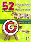 52 Maneiras de Memorizar a Bíblia - Shedd Publicações