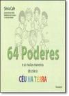 64 Poderes E As Muitas Maneiras De Criar O Ceu Na - Pensamento