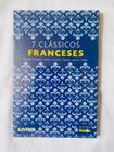 7 Clássicos Franceses - Balzac - Stendhal - Hugo - Flaubert - Proust - Sartre - Camus