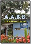 A.a.b.b: um paraiso urbano - CLUBE DE AUTORES