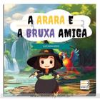 A Arara e a Bruxa Amiga - Book Toy