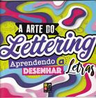 A arte de lettering - aprendendo a desenhar letras - PE DA LETRA