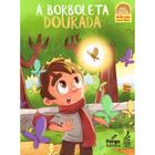 A Borboleta Dourada - FERGS