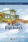 A Casa da Esperança - Novo Ser