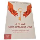 A Chave Para Uma Boa Vida - Joan Garriga