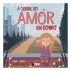 a Cidade Do Amor Em Dobro Sortido