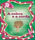 A Cobra e a Corda - Escrita fina