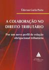 A Colaboração no Direito Tributário - LIVRARIA DO ADVOGADO EDITORA