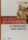 A Comunhão dos Santos, Dietrich Bonhoeffer - Sinodal -