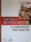 A Comunhão Dos Santos - Editora Sinodal