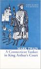 A Connecticut Yankee In King Arthur's Court - Collins Classics - Harper Collins (Uk)