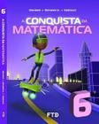 A Conquista da Matemática - 6º Ano