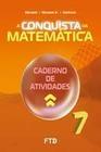 a Conquista Da Matemática - Caderno De Atividades - 7º Ano (Novo) Sortido