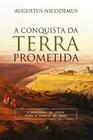 A Conquista Da Terra Prometida - Editora Vida Nova
