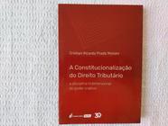 A Constitucionalização do Direito Tributário - Lumen Juris
