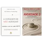 A coragem de não agradar - Ichiro Kishimi e Fumitake Koga + Ansiedade 2: Autocontrole - Augusto Cury