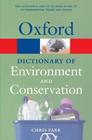 A Dictionary Of Environment And Conservation - Oxford University Press - UK