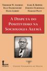 A Disputa do Positivismo na Sociologia Alemã - Coleção Fundamentos do Direito - Ícone