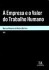 A empresa e o valor do trabalho humano