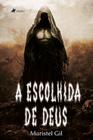 A escolhida de Deus - Viseu