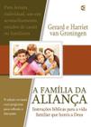 A Família da Aliança - Cultura Cristã