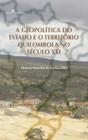 A geopolítica do estado e o território quilombola no século xxi - PACO EDITORIAL