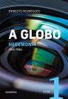 A Globo Vol. 1 (Hegemonia)