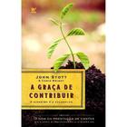 A Graça de Contribuir - Vida