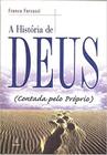 A Historia de Deus (contada pelo Proprio) (lacrado)