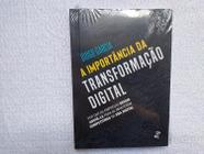 A Importância da Transformação Digital - Clube De Autores