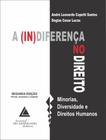 A (In)Diferenca No Direito - Minorias, Diversidade E Direitos Humanos - LIVRARIA DO ADVOGADO