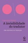 a Invisibilidade Do Tradutor