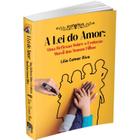 A Lei do Amor - Uma Reflexão sobre a Evolucao Moral dos Nossos Filhos