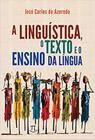 A linguística, o texto e o ensino da língua