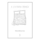 A livraria branca - QUIXOTE+DO