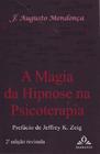 A magia da hipnose na psicoterapia