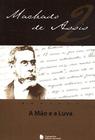 A Mão e a Luva - Machado de Assis - Companhia Editora Nacional