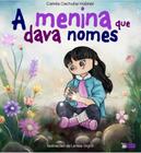 A menina que dava nomes