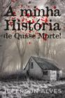 A minha história de quase morte! - Viseu