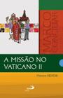 A missão no Vaticano II - Memore Restori