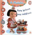 A Miúda - Sara Brinca aos Médicos - Panini