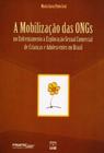 A Mobilização das ONGS No Enfrentamento À Exploração Sexual Comercial de Crianças e Adolescentes