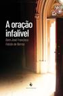 A ORAÇÃO INFALÍVEL - Autor: BARROS, JOSE FRANCISCO FALCAO DE - ECCLESIAE