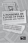 A Pandemia De Covid-19 Para Contar Aos Netos