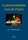 A Personalidade Viva De Paulo - Editora Reflexão
