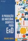 A Produção do Material Didático Para EaD - CENGAGE LEARNING
