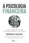 A Psicologia Financeira