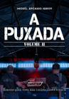 A PUXADA II - Sem regras e sem limites