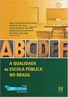 A qualidade da escola pública no Brasil - MAZZA